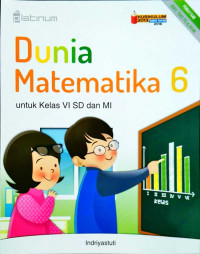 Dunia Matematika Kelas VI  Kurikulum 2013