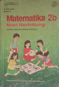 Matematika 2b Mari Berhitung Kelas 2