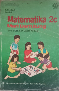 Matematika 2c Mari Berhitung Kelas 2