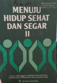 Menuju Hidup Sehat dan Segar II