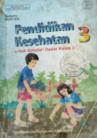 Pendidikan Kesehatan 3 Kelas 3