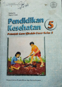Pendidikan Kesehatan 5 Kelas 5