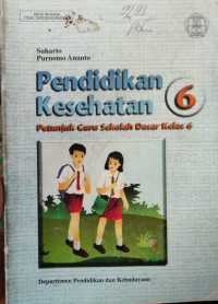 Pendidikan Kesehatan 6 Kelas 6