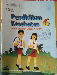 Pendidikan Kesehatan Kelas 6