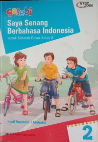 Saya Senang Berbahasa Indonesia Kelas II