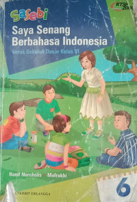 Saya Senang Berbahasa Indonesia Kelas VI