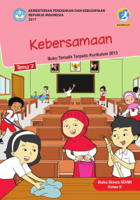 Tematik kelas 2 tema 7( Kebersamaan)